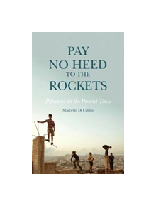 Pay No Heed to the Rockets - 9780863569807