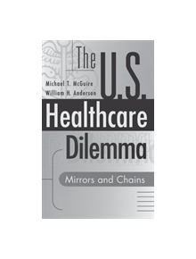 The US Healthcare Dilemma - 9780865692756