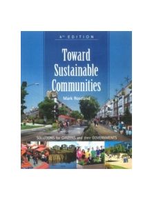 Toward Sustainable Communities - 9780865717114