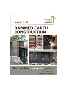 Essential Rammed Earth Construction - 9780865718579