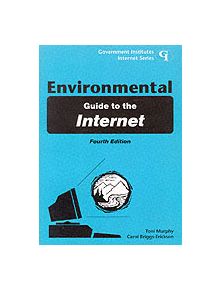 Environmental Guide to the Internet - 44657 - 9780865876439