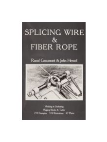 Splicing Wire and Fiber Rope - 9780870331183