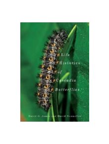 Life Histories of Cascadia Butterflies - 9780870716263