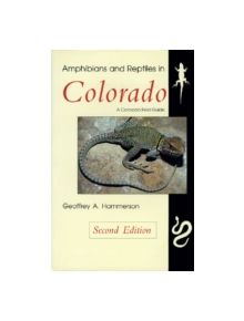 Amphibians and Reptiles in Colorado - 9780870815348