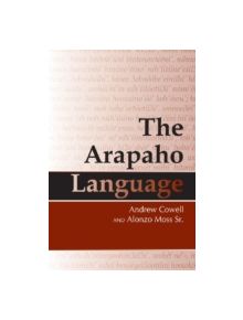 The Arapaho Language - 9780870819018