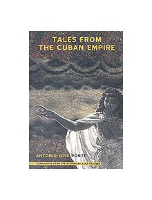 Tales from the Cuban Empire - 9780872864078