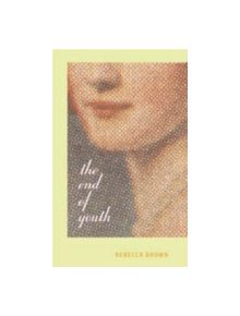 The End of Youth - 9780872864184