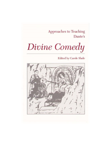 Approaches to Teaching Dante's Divine Comedy - 9780873524773