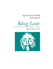 Approaches to Teaching Shakespeare's King Lear - 9780873524988