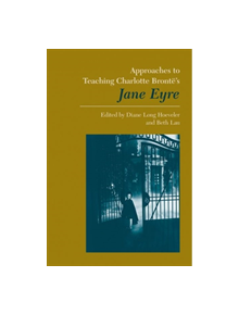 Approaches to Teaching Charlotte Bronte's Jane Eyre - 9780873527064