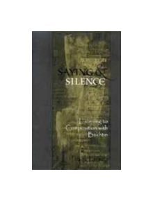 Saying And Silence - 9780874214147