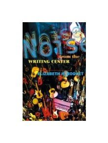 Noise From The Writing Center - 9780874214345