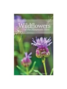 Wildflowers of the Mountain West - 9780874218954