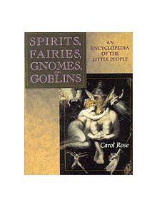 Spirits, Fairies, Gnomes and Goblins - 9780874368116