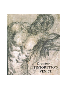 Drawing in Tintoretto's Venice - 9780875981895