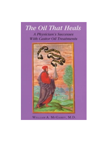 The Oil That Heals - 9780876043080