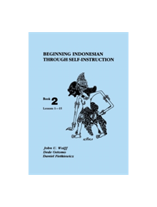 Beginning Indonesian through Self-Instruction - 9780877275305