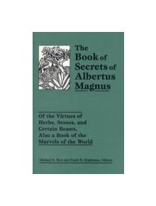 The Book of Secrets of Albertus Magnus - 9780877289418