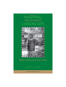 Mapping the Invisible Landscape - 9780877454144