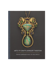 Arts and Crafts Jewelry in Boston - 9780878468577