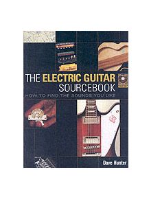 The Electric Guitar Sourcebook - 9780879308865