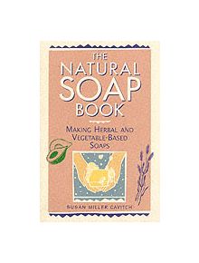 Natural Soap Book - 9780882668888