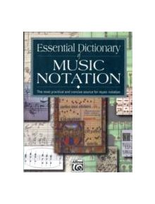 Essential Dictionary of Music Notation - 9780882847306