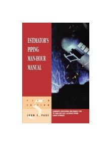 Estimator's Piping Man-Hour Manual - 9780884152590