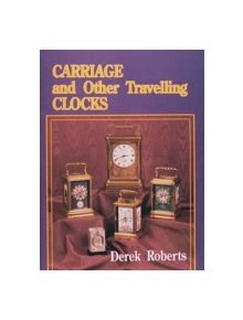 Carriage and Other Traveling Clocks - 9780887404542