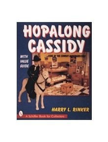 Halong Cassidy: King Of The Cowboy Merchandiser - 9780887407659