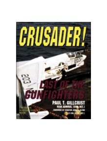 Crusader! Last of the Gunfighters - 9780887407666