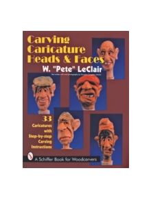 Carving Caricature Heads and Faces - 9780887407840