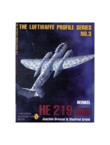 Heinkel He 219 Uhu: Luftwaffe Profile Series 3 - 9780887408199