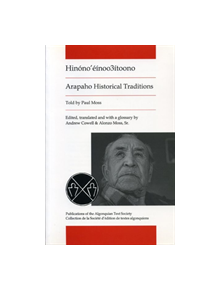 Arapaho Historical Traditions - 9780887556838