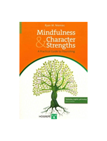 Mindfulness and Character Strengths - 9780889373761