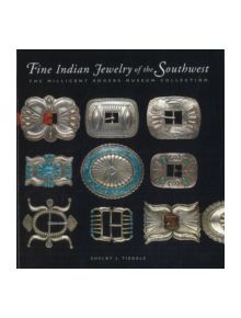 Fine Indian Jewelry of the Southwest - 9780890135068