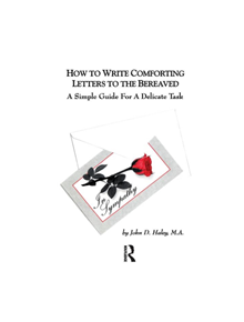 How to Write Comforting Letters to the Bereaved - 9780895032560