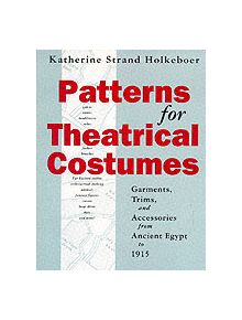 Patterns for Theatrical Costumes - 9780896761254