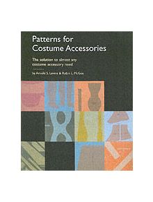 Patterns for Costume Accessories - 9780896762411