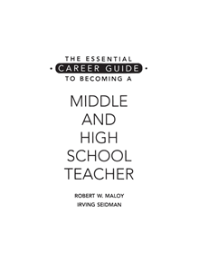 The Essential Career Guide to Becoming a Middle and High School Teacher - 9780897895590