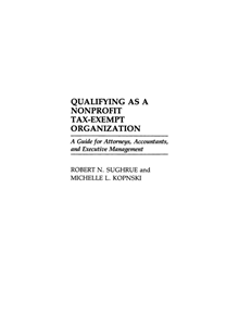 Qualifying as a Nonprofit Tax-Exempt Organization - 9780899304830