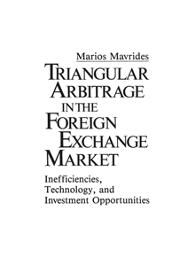 Triangular Arbitrage in the Foreign Exchange Market - 9780899307183