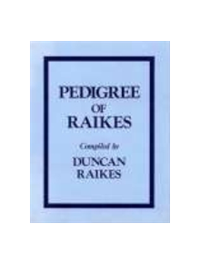 Pedigree of Raikes - 9780900592737