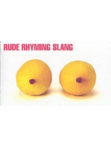 Rude Rhyming Slang - 9780902920835