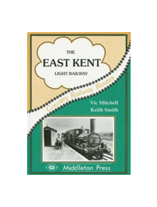 The East Kent Light Railway - 9780906520611