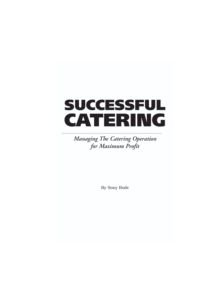 Food Service Professionals Guide to Successful Catering - 11224 - 9780910627221