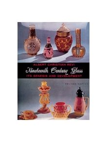 Nineteenth Century Glass - 9780916838430