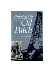 Growing Up in the Oil Patch - 9780920474570