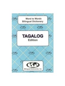 English-Tagalog & Tagalog-English Word-to-Word Dictionary - 9780933146372