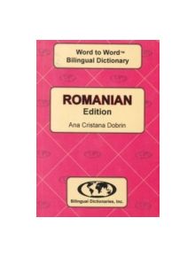 English-Romanian & Romanian-English Word-to-Word Dictionary - 9780933146914